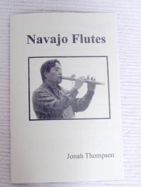 Navajo Flutes Native American Book by Jonah Thompson Kachina House